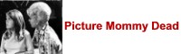 Picture Mommy Dead